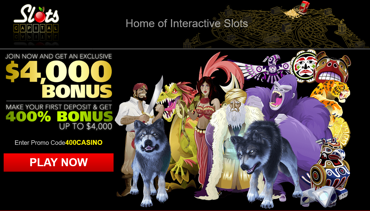 Slots Capital 400% up to
                                        $4000