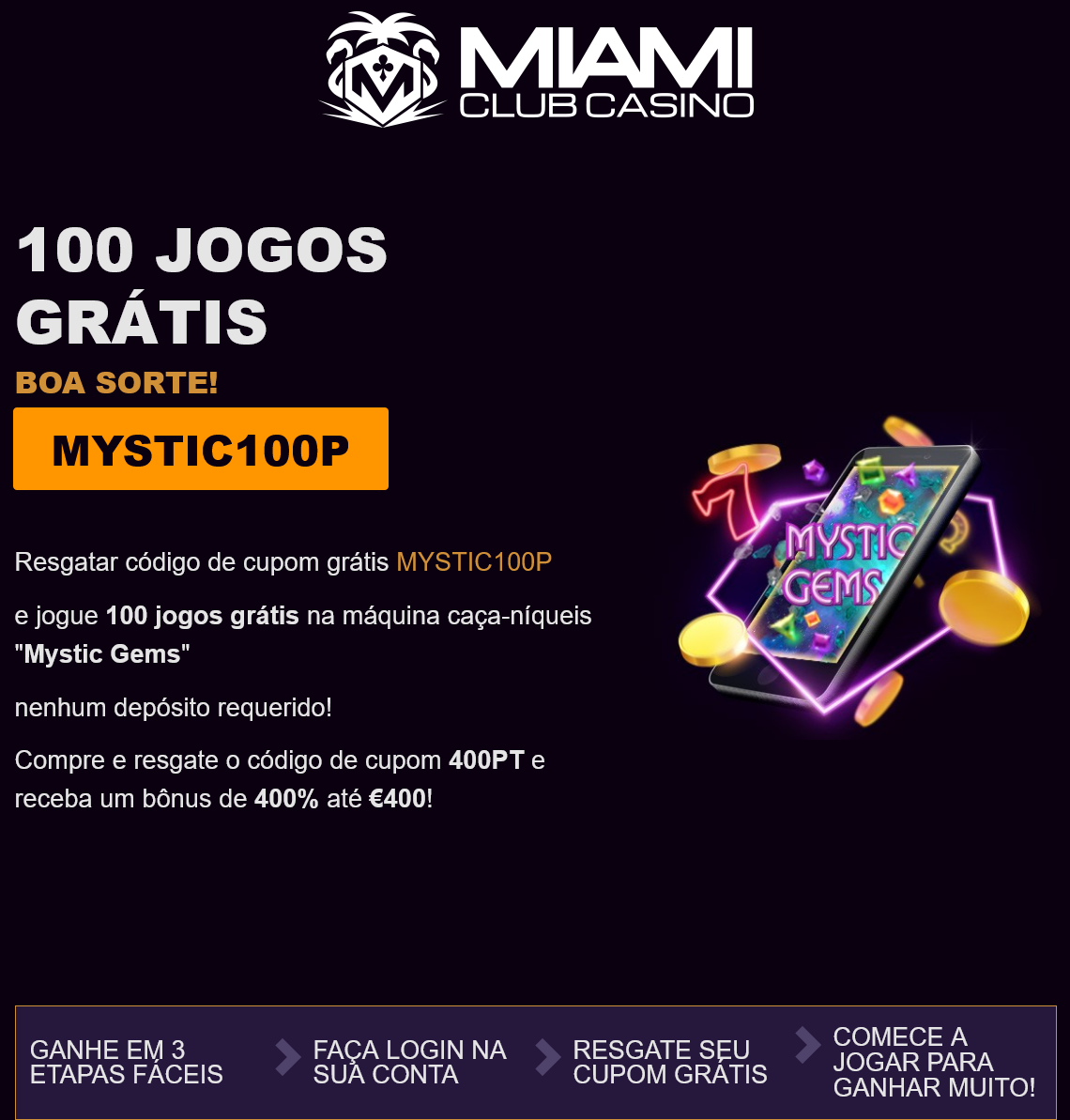 Miami Club PT 100
                                                Free Spins